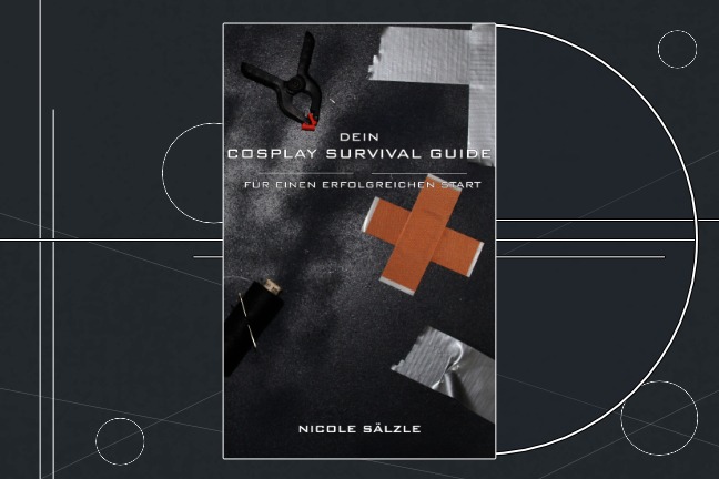 eBook - Dein Cosplay Survival Guide - Für einen erfolgreichen Start - Kostümbau - Cosplay - Conventions